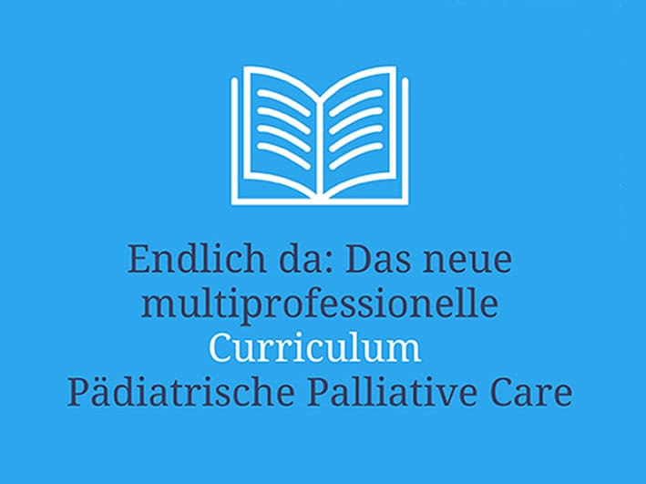 Mehr über den Artikel erfahren NEU: Das „Multiprofessionelle Curriculum Pädiatrische Palliative Care“